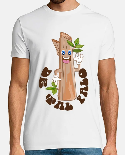 Camiseta De tal palo busca la otra mitad de tal astilla