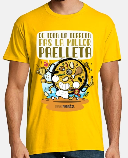 Camiseta De tota la terreta fas la millor paelleta