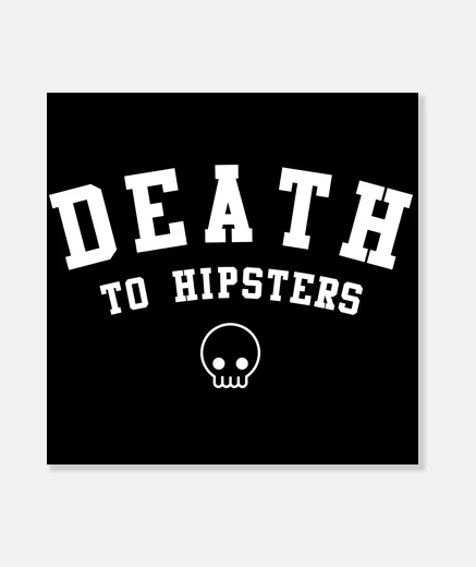 Wall death to hipsters