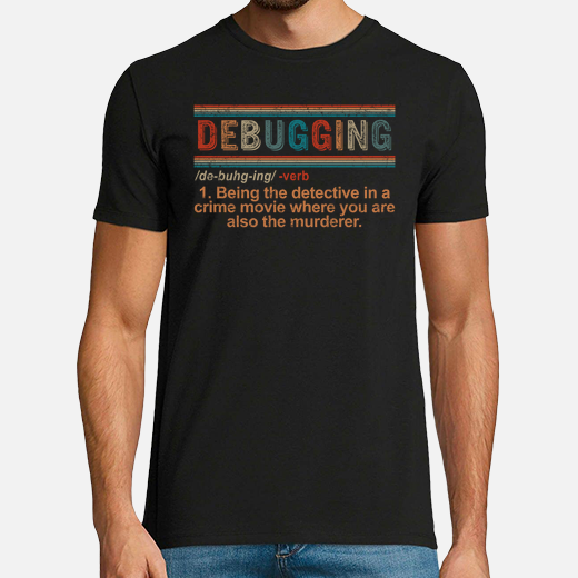 debugging definizione camicia programmazione codifica tshirt informatica regalo divertente programma