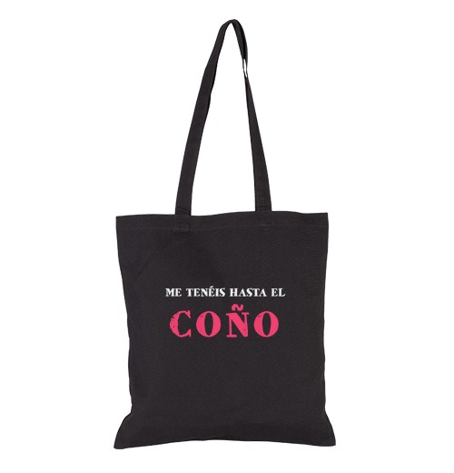 Bolsa De Tela Me tenéis hasta el coño laTostadora