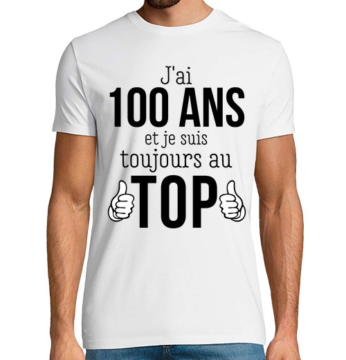 T-shirt uomo manica corta ho 100 anni e sono ancora al top del re