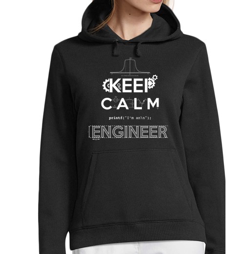 Sudadera Con Capucha Para Mujer KEEP CALM, I'M AN ENGINEER laTostadora