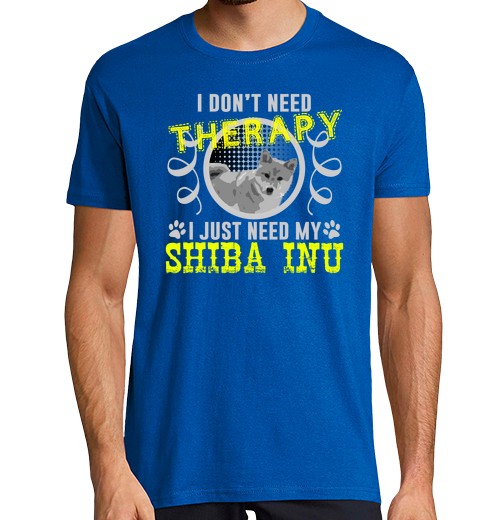 T-Shirt Uomo Manica Corta Non Ho Bisogno Di Terapia Ho Solo Bisogno Del Mio Shib-image