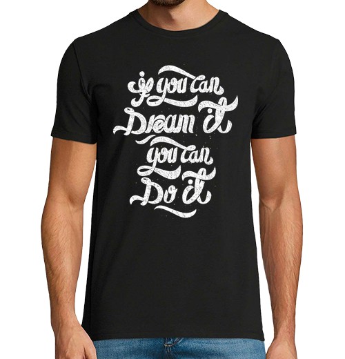 T-Shirt Uomo Manica Corta Se Puoi Sognarlo Puoi Farlo