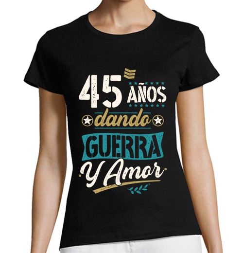 T-shirt donna taglio classico maniche corte 45 anni di guerra e amoreee