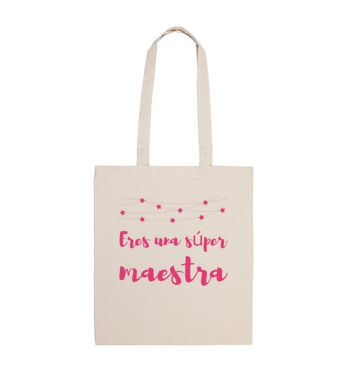 Bolsa De Tela Eres una super maestra laTostadora
