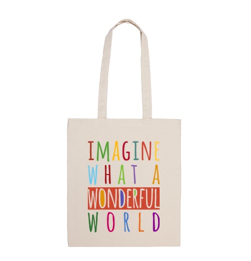 Bolsa De Tela Imagine what a wonderful world laTostadora
