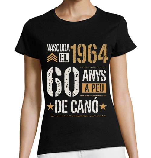 nascuda 1964 60 years a peu de canó catalan 60th birthday gift in catalan nascuda 1964 60 years a peu de canó catalan 60th birthday gift in catalan