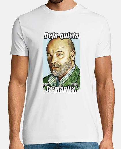 Camiseta Deja la manita 2