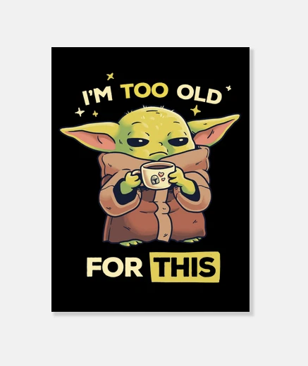 Lienzo Demasiado viejo bebé yoda grogu