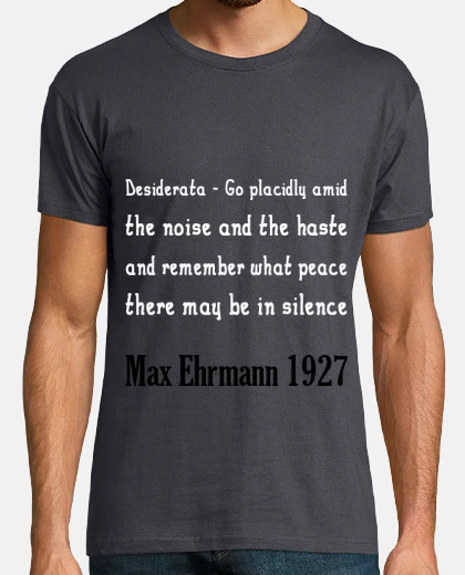 Desiderata - Max Ehrmann 1927