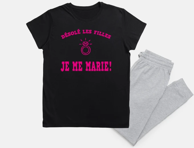 Pyjama désolé les filles je me marie