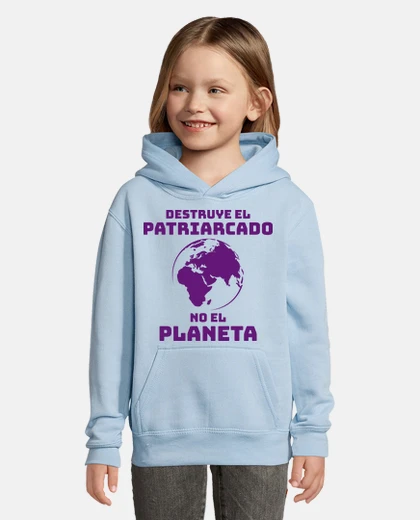 Kids destroy the patriarchy not the planet