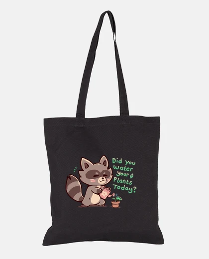 Bag Did you Water your Plants - Tote Bag
