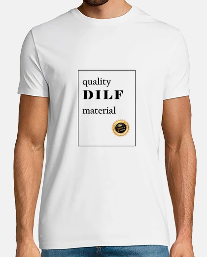 Tee-shirt dilf. version masculine de milf.
