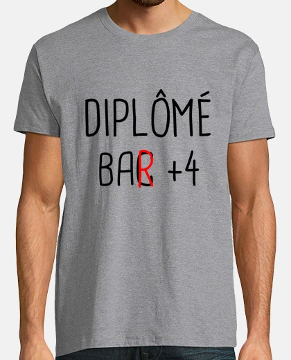 Tee-shirt Diplomé bar +4,humour,alcool,drôle