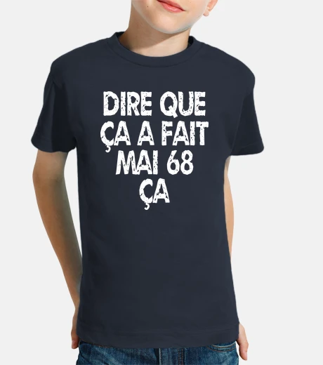 Vêtements dire que ça a fait mai 68 ça