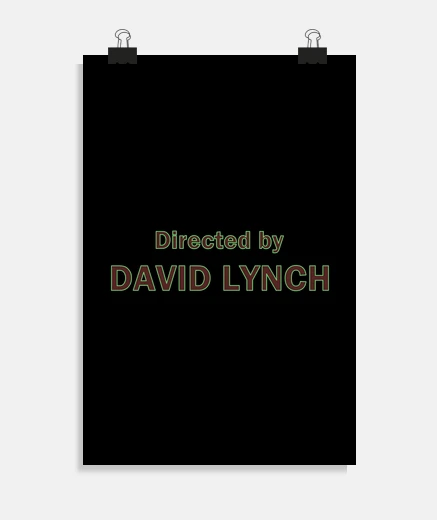 Poster directed by david lynch