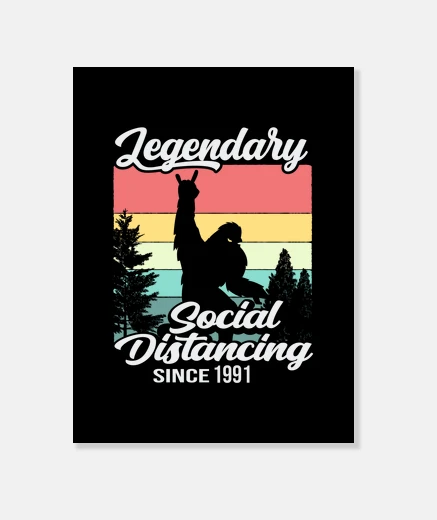 Stampa distanziamento sociale dal 1991 bigfoot