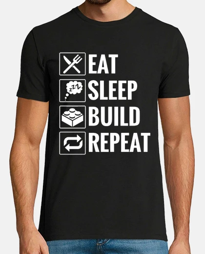 T-shirt divertente mangiare dormire costruire r