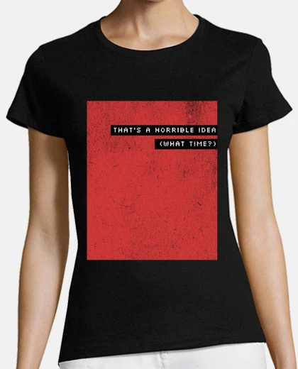 T-shirt divertentitente che hat un39idea orribi