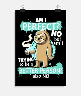 divertido perezoso soy perfecto no esto