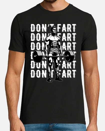 T-shirt Do Not Fart Funny Lifting Bodybuilding