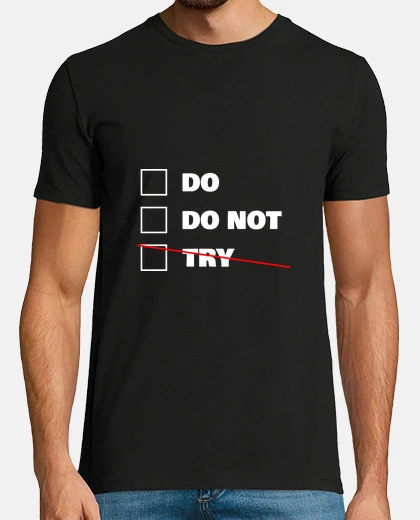 T-shirt do or do not - star wars - yoda