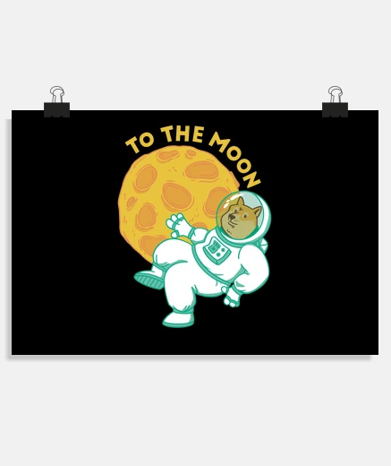 Poster dogecoin to the moon astronaut dog