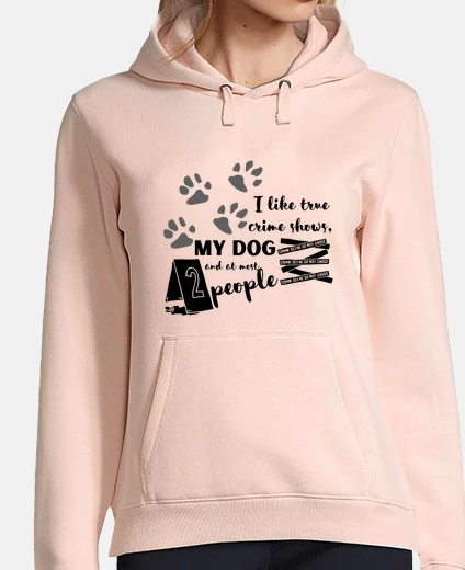 Hoodie dogs and true crime