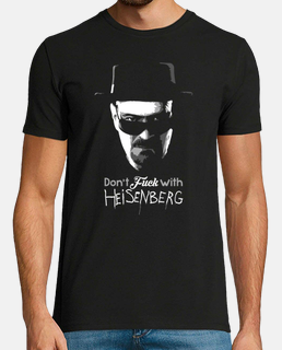 Don&#39;t Fuck with Heisenberg - Breaking Bad