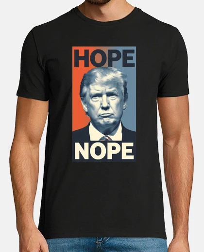 T-shirt Donald Trump   Hope Nope   President