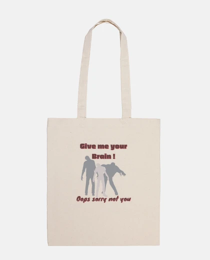 Sac Donne moi ton cerveau - Zombie Design