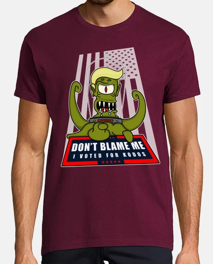 T-shirt Don't blame me, I voted for Kodos