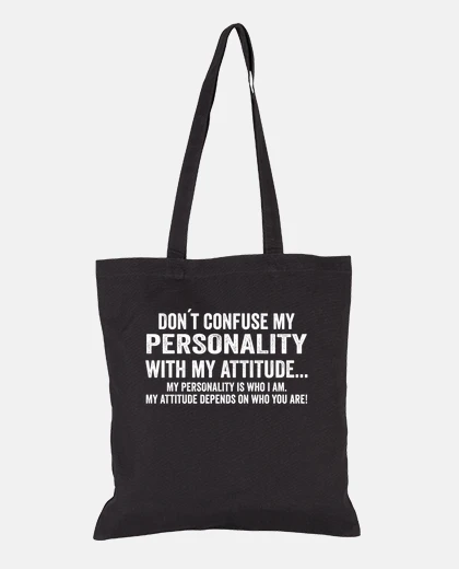 Bolsa Dont Confuse my Personality with my Att