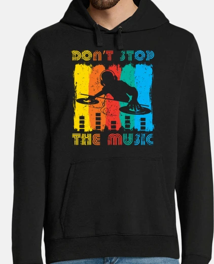 Hoodie dont stop the music dj