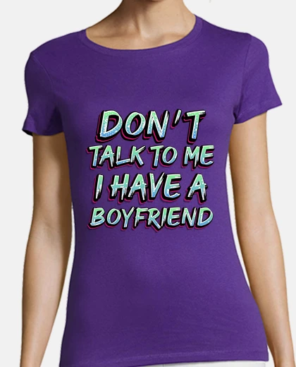 dont talk to me i have a boyfriend funny couple