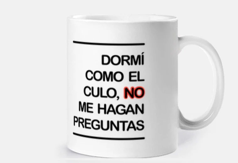 Dormí como el culo - taza