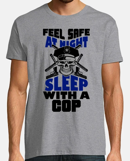 Tee-shirt dormir avec un policier