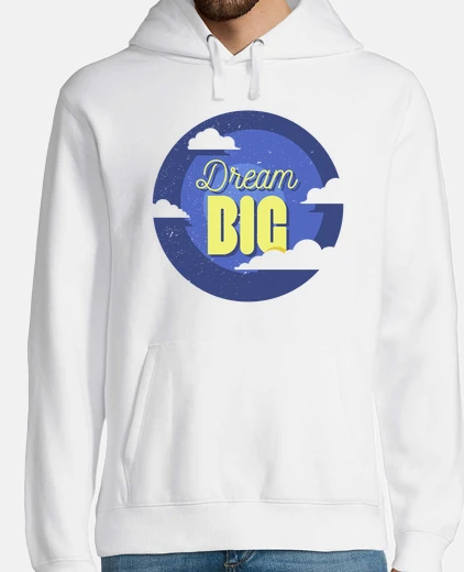 Sudadera Dream Big