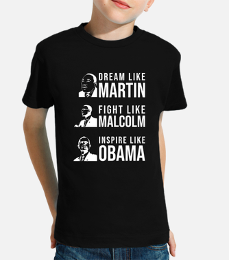 Dream Like Martin Fight Like Malcolm Inspire Like Obama T-shirt Hoodie