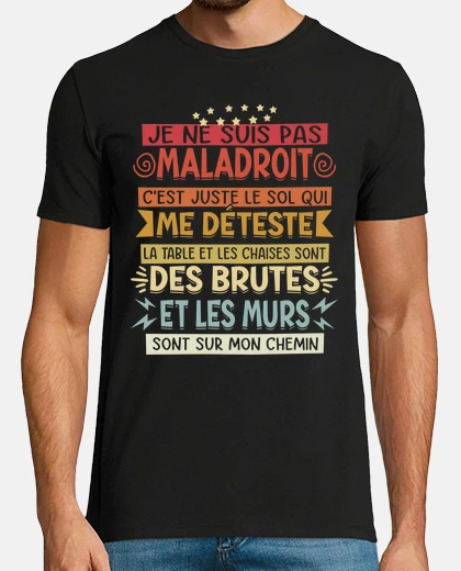 Tee-shirt Drole Dictons Citations Maladroit