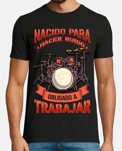 Playera drummer born to make noise