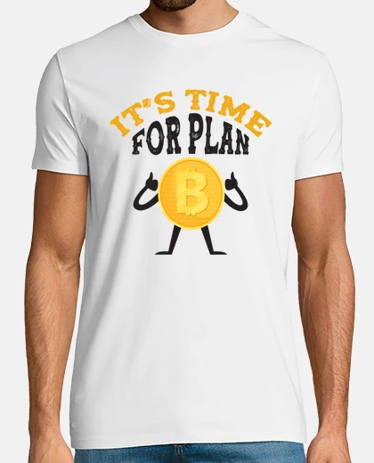 T-shirt è tempo di plan b crypto btc e