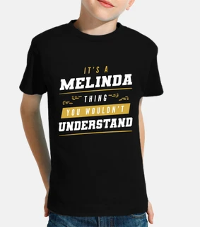 è una cosa da Melinda che non faresti