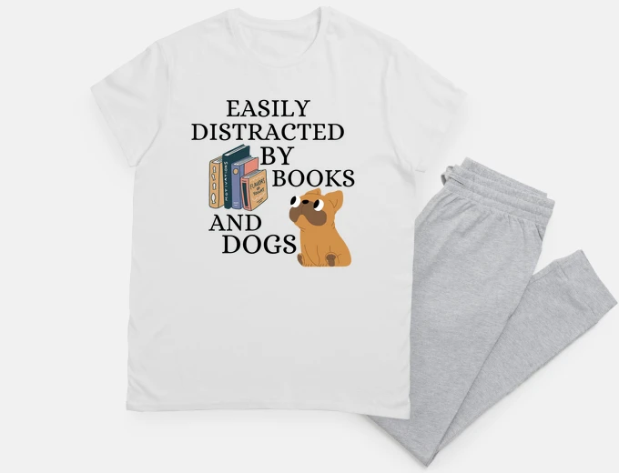 Pyjama Easily Distracted By Books And Dogs - French Bulldog T-Shirt