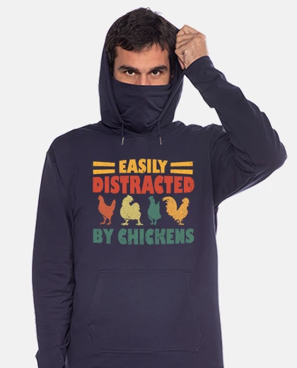 Hoodie Easily Distracted By Chickens