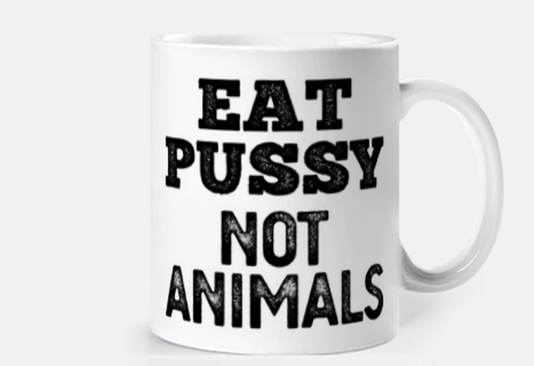 Tazza eat pussy not gli animali