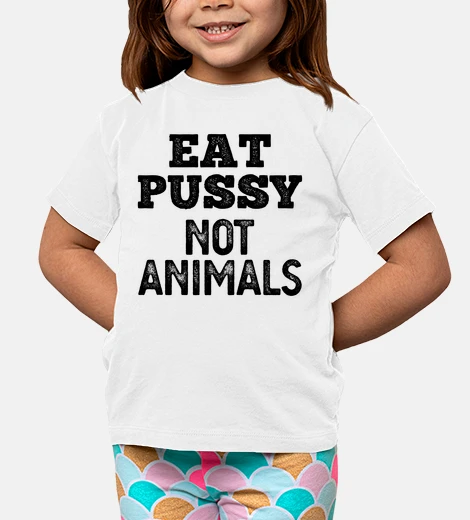 Abbigliamento eat pussy not gli animali